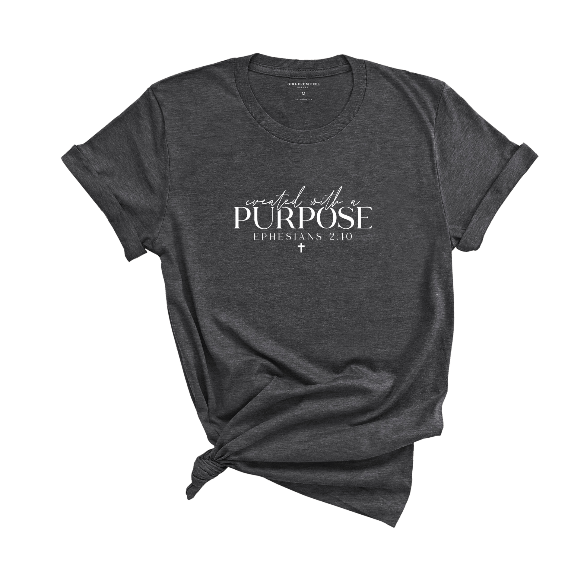 Created with a Purpose Tee - Girl From Peel Apparel - T-Shirt