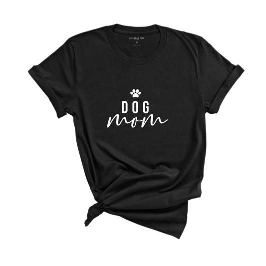 Dog Mom Tee - Girl From Peel Apparel - T-Shirt