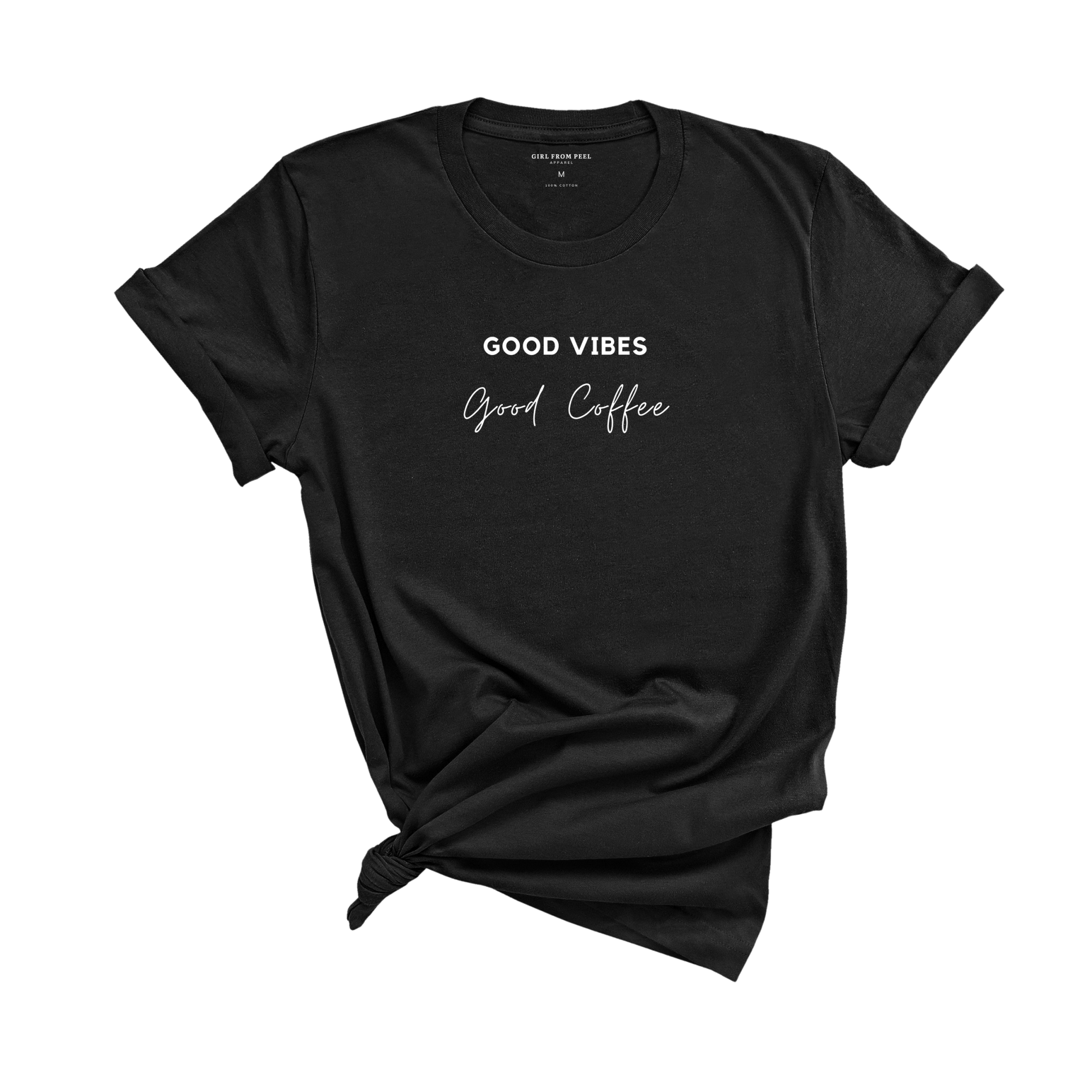 Good Vibes Good Coffee Tee - Girl From Peel Apparel - T-Shirt