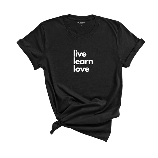 Live Learn Love Tee - Girl From Peel Apparel - T-Shirt