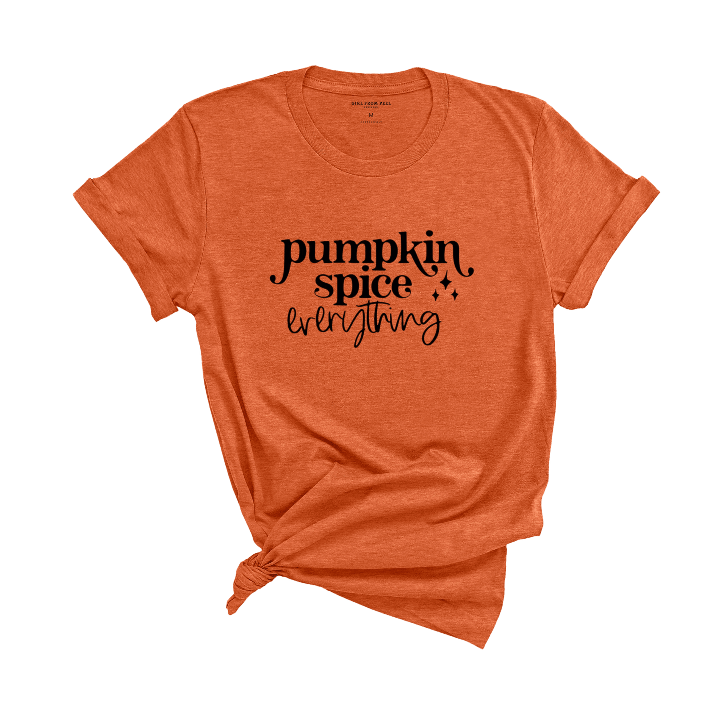 Pumpkin Spice Everything Tee - Girl From Peel Apparel - T-Shirt