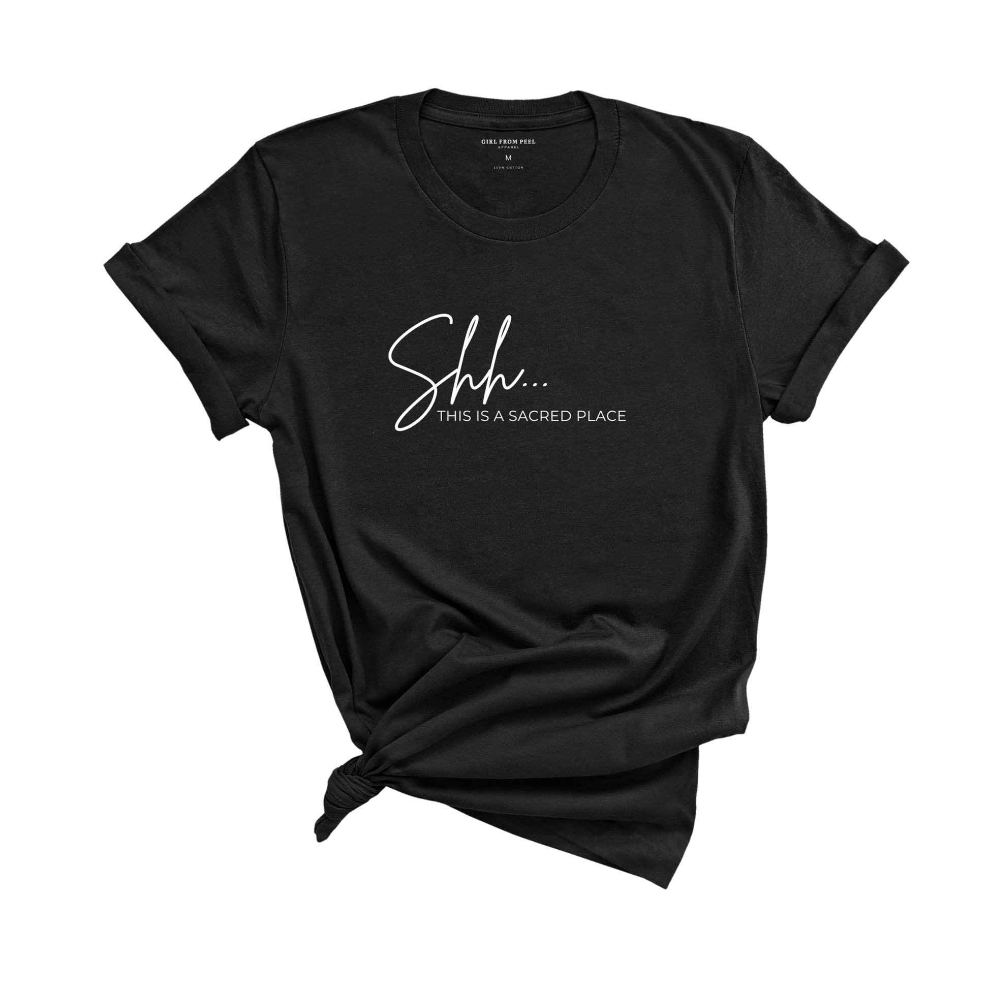 Shh... This is a Sacred Place Tee - Girl From Peel Apparel - T-Shirt